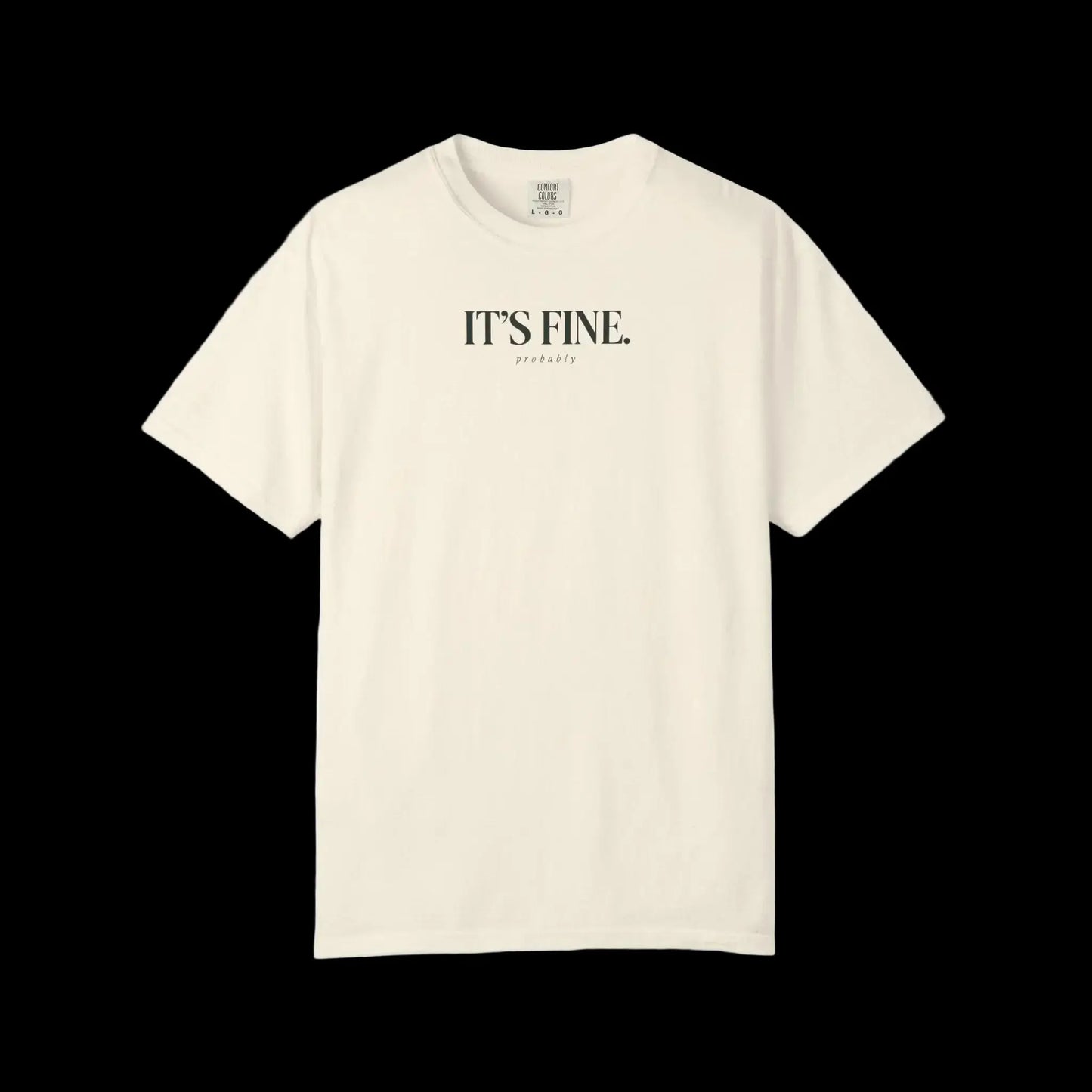 IT'S FINE. (probably) graphic tee in Ivory — RAW CIRCUIT serif text statement tee