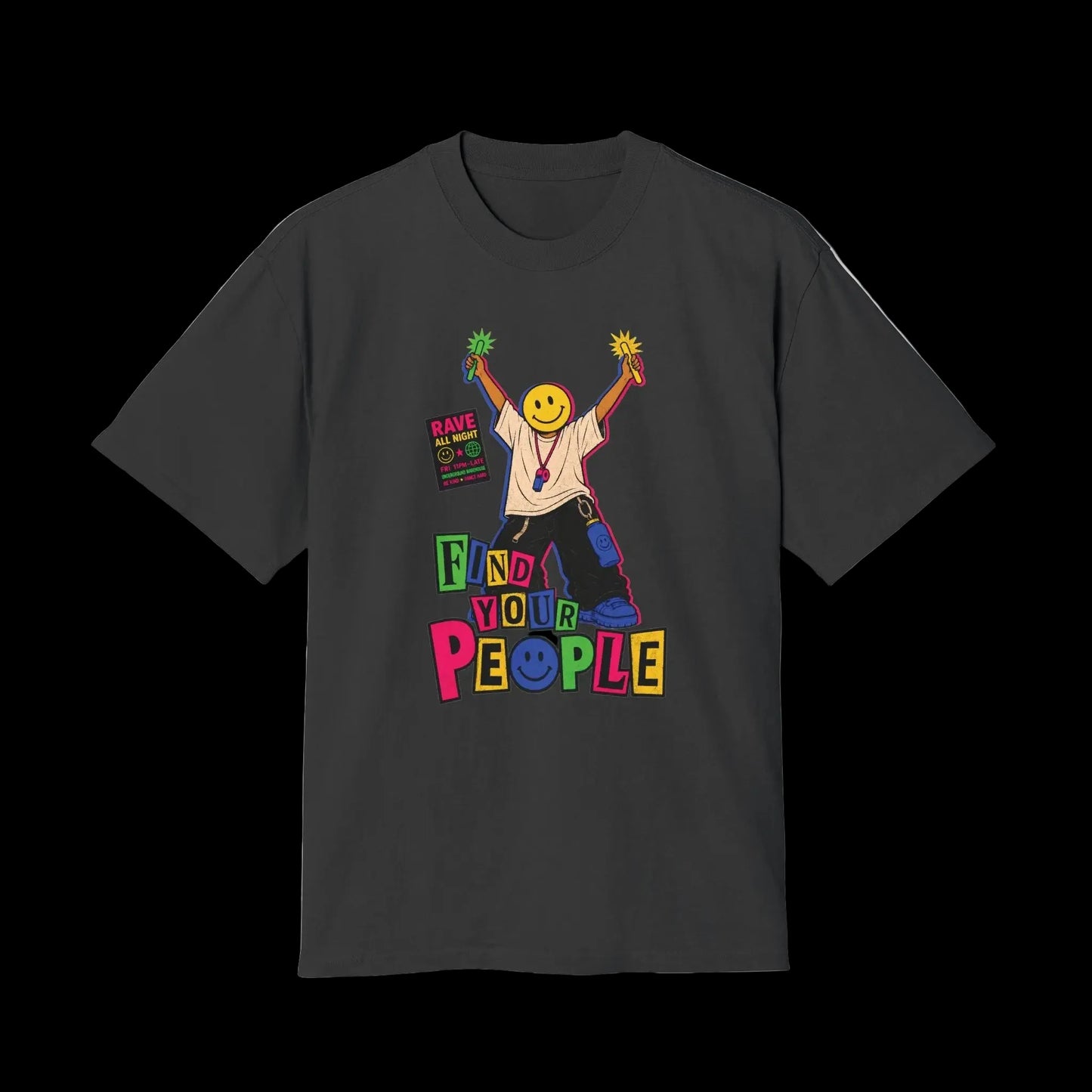 Retro rave-inspired streetwear graphic featuring a faceless figure with a large yellow smiley-face head holding glow sticks overhead, surrounded by neon warehouse-flyer typography reading “FIND YOUR PEOPLE.” Distressed underground nightlife aesthetic with acid pink, electric blue, neon green, and vintage cream details on a faded black oversized AS Colour tee.