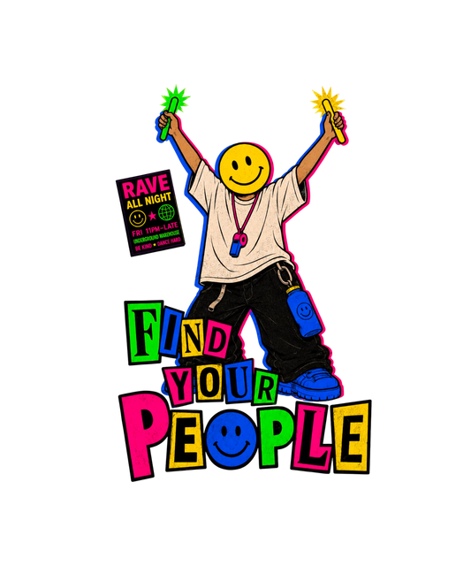 Retro rave-inspired streetwear graphic featuring a faceless figure with a large yellow smiley-face head holding glow sticks overhead, surrounded by neon warehouse-flyer typography reading “FIND YOUR PEOPLE.” Distressed underground nightlife aesthetic with acid pink, electric blue, neon green, and vintage cream details on a faded black oversized AS Colour tee.