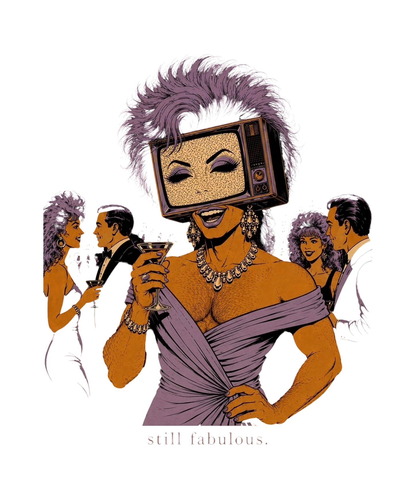 Retro pop-art illustration of a glamorous masculine figure with a vintage TV head, dusty lavender teased wig, dramatic makeup, visible smiling mouth, rhinestone jewelry, and a draped lavender evening gown at an upscale 1980s cocktail party. Muscular masculine body with broad shoulders and chest hair, rendered in muted lavender, plum, cream, and black with halftone comic texture and neon noir atmosphere. Bottom text reads: “still fabulous.”