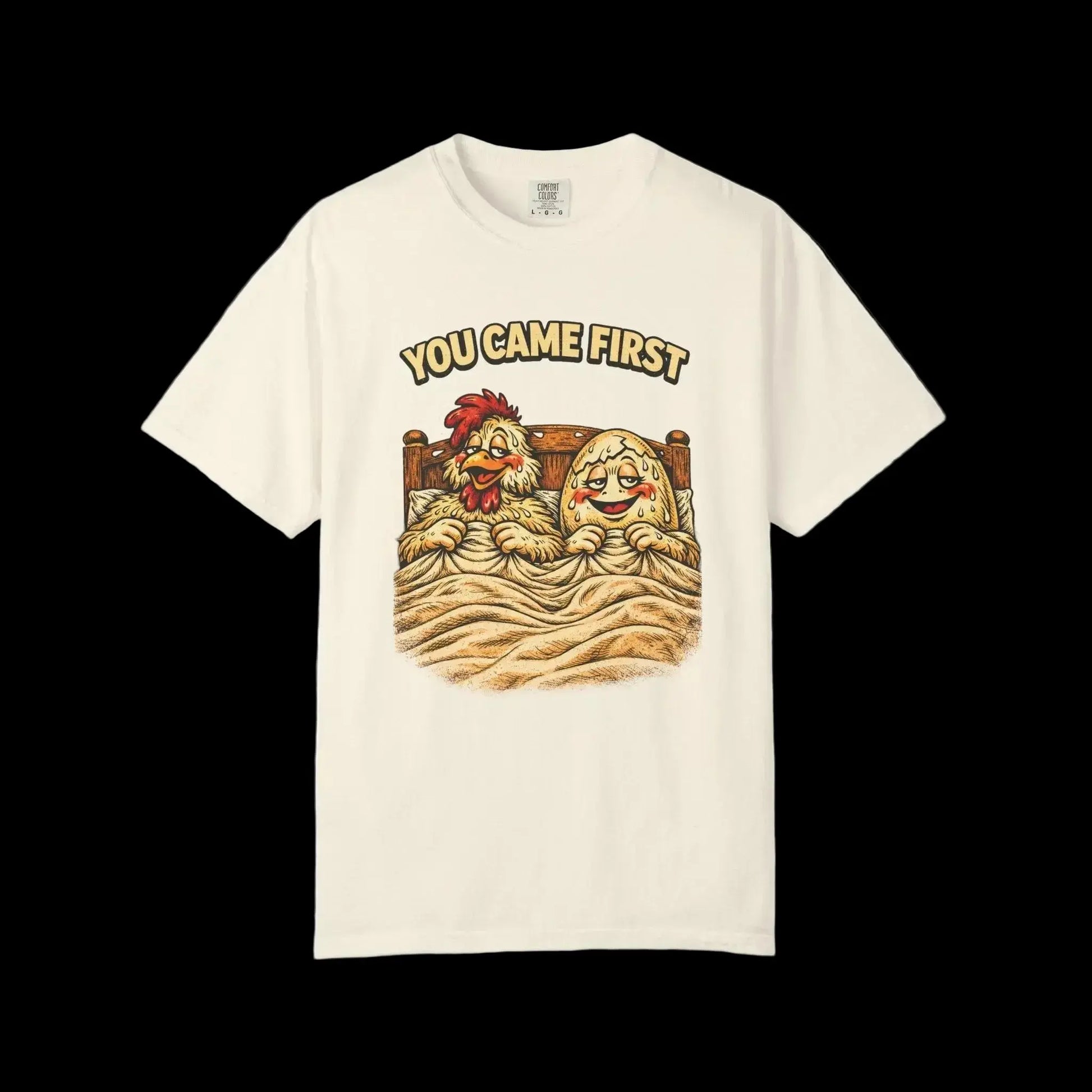 “You Came First” Shirt Printify T-Shirt Raw Circuit Raw Circuit