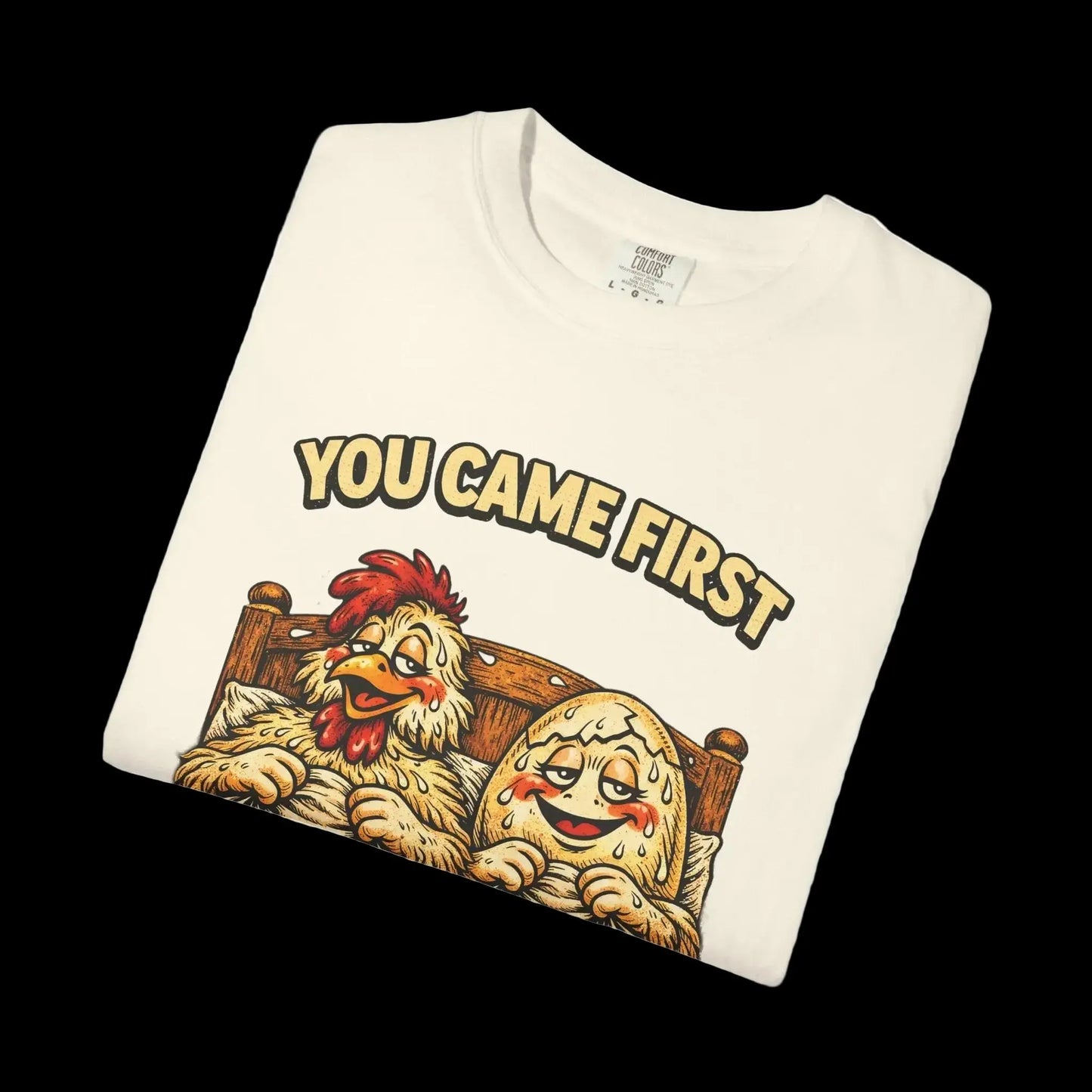 “You Came First” Shirt T-Shirt Raw Circuit 